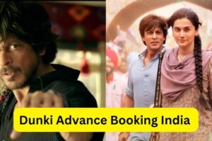 Dunki Advance Booking India